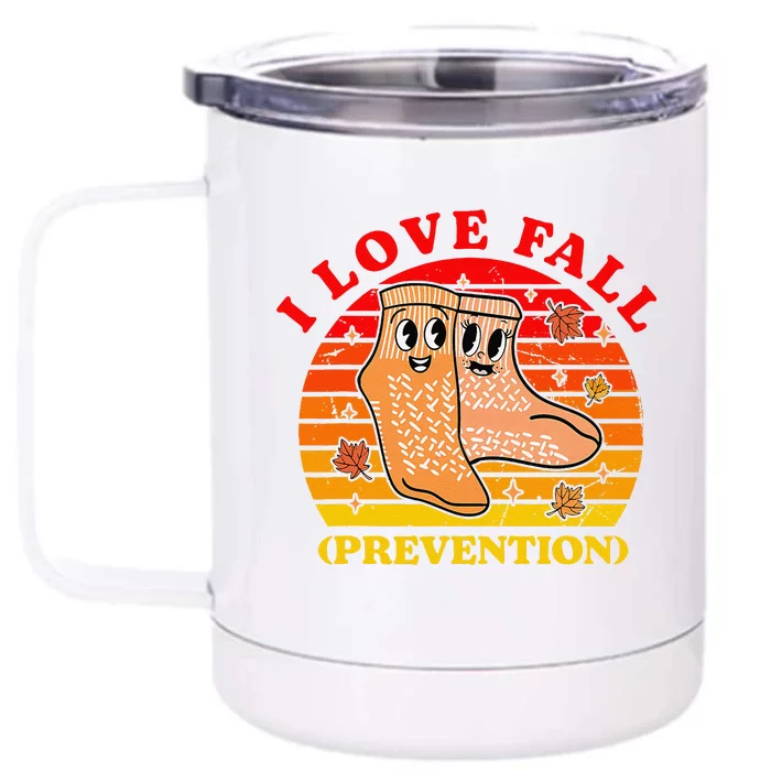 I Love Fall (Prevention) Front & Back 12oz Stainless Steel Tumbler Cup