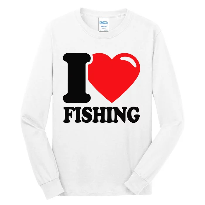 I love fishing with a Red Heart I Love fishing Tall Long Sleeve T-Shirt