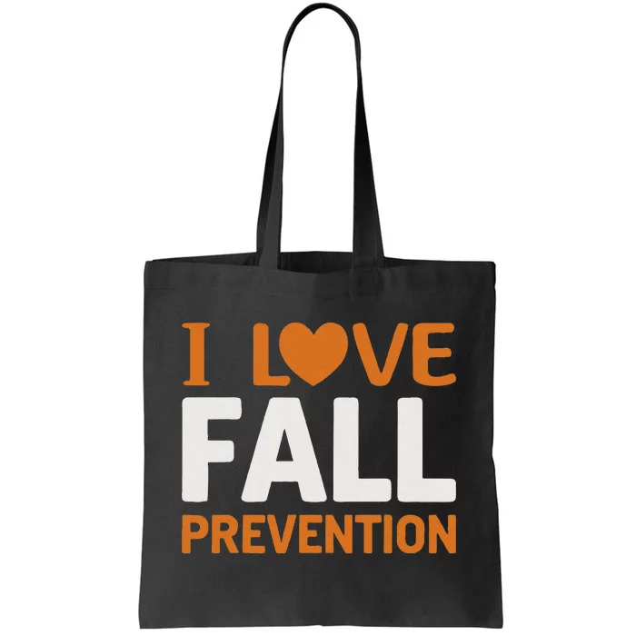 I Love Fall Prevention Fall Physical Therapy Minimalist Tote Bag