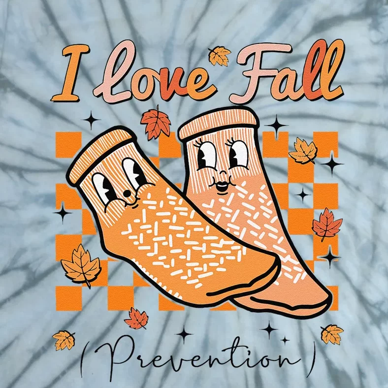 I Love Fall Prevention Autumn Nurse Physical Therapy Tie-Dye T-Shirt