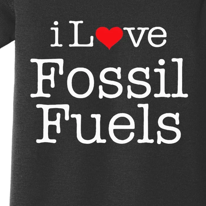 I Love Fossil Fuels Baby Bodysuit