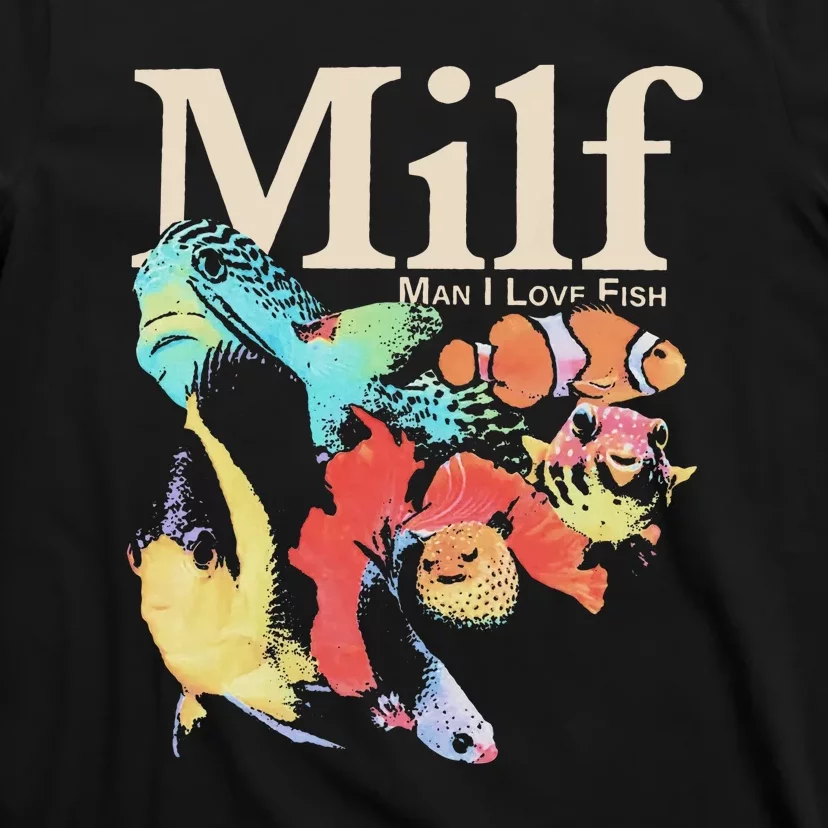 I Love Fish Milf Man T-Shirt