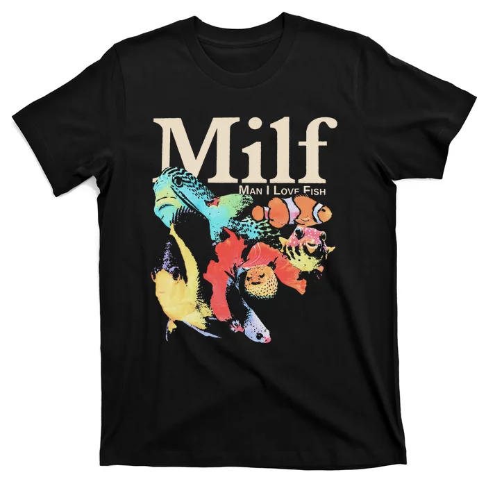 I Love Fish Milf Man T-Shirt