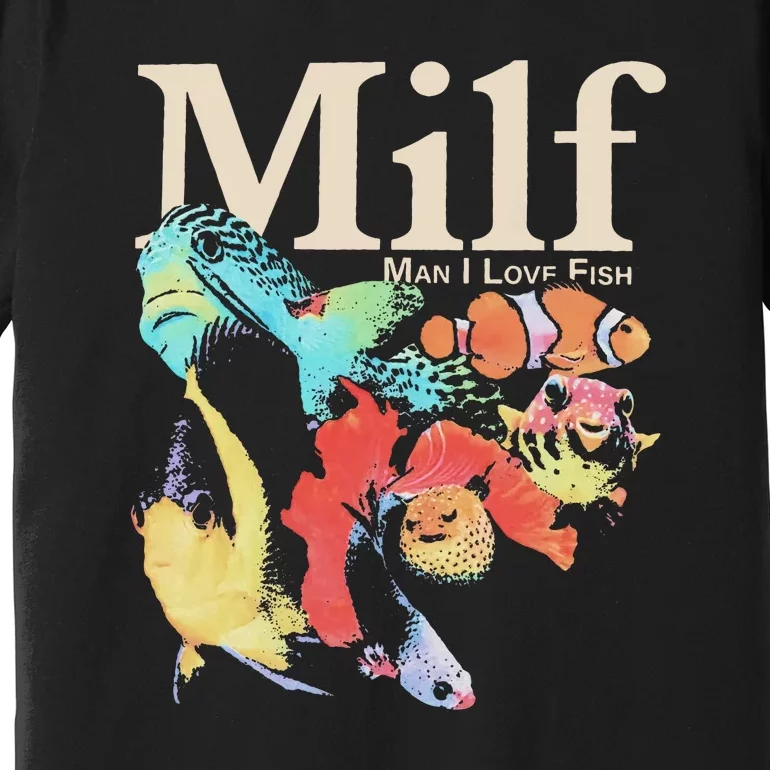 I Love Fish Milf Man Premium T-Shirt