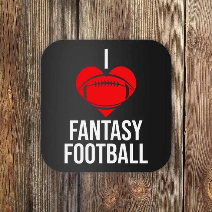 I Love Fantasy Football Graphic Coaster