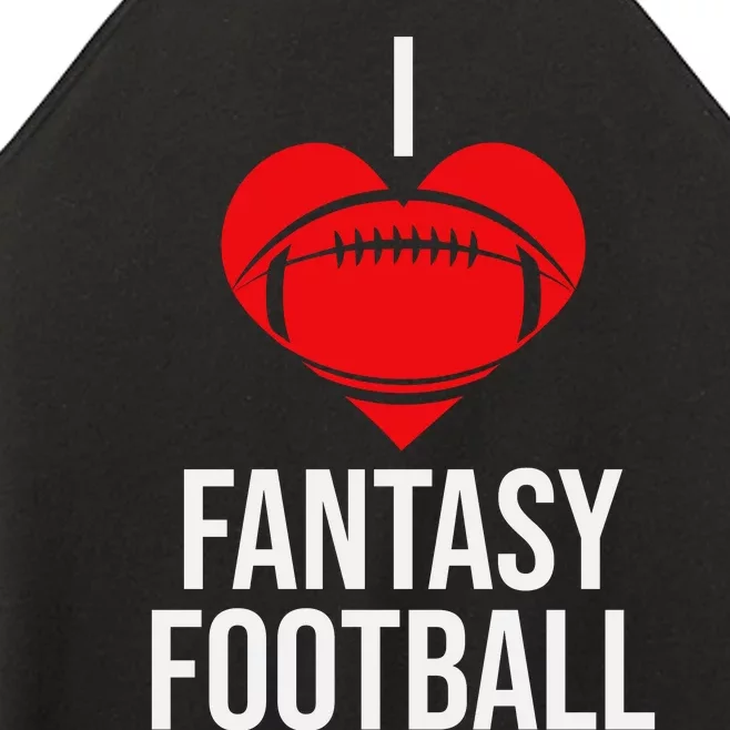 I Love Fantasy Football Graphic Women’s Perfect Tri Rocker Tank