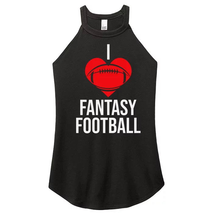 I Love Fantasy Football Graphic Women’s Perfect Tri Rocker Tank