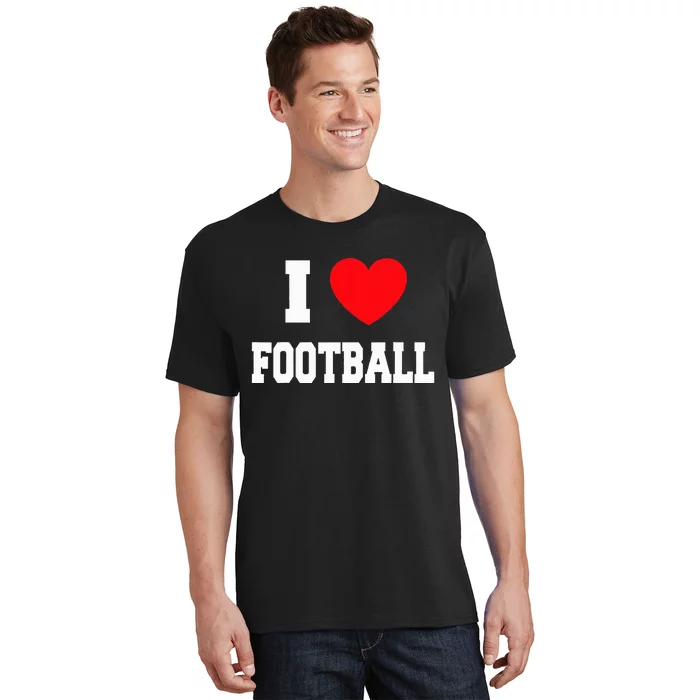 I Love Football T-Shirt