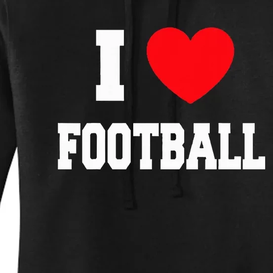 I Love Football Women's Pullover Hoodie