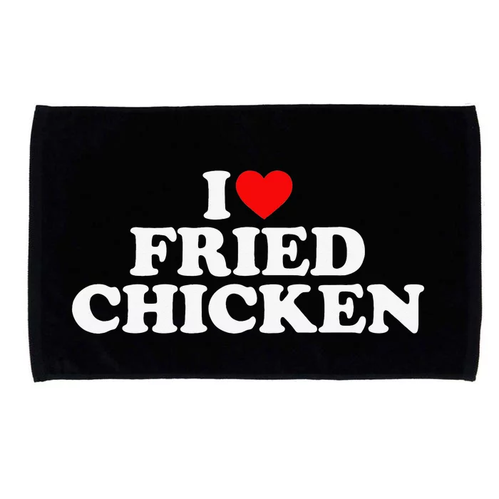 I Love Fried Chicken Microfiber Hand Towel