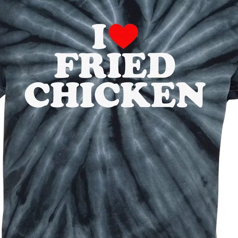 I Love Fried Chicken Kids Tie-Dye T-Shirt