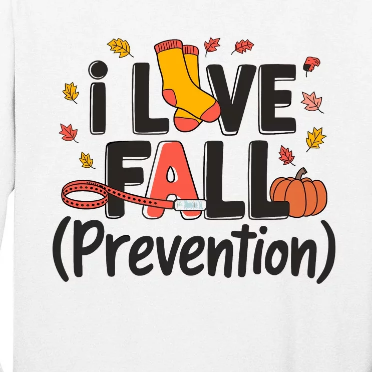 I Love Fall Prevention Nurse Retro Thanksgiving Autumn Tall Long Sleeve T-Shirt