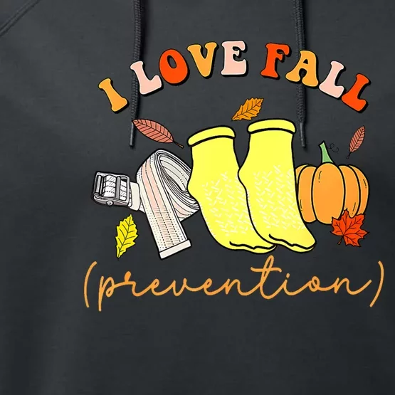 I Love Fall Prevention Socks Thanksgiving Autumn Quote Performance Fleece Hoodie