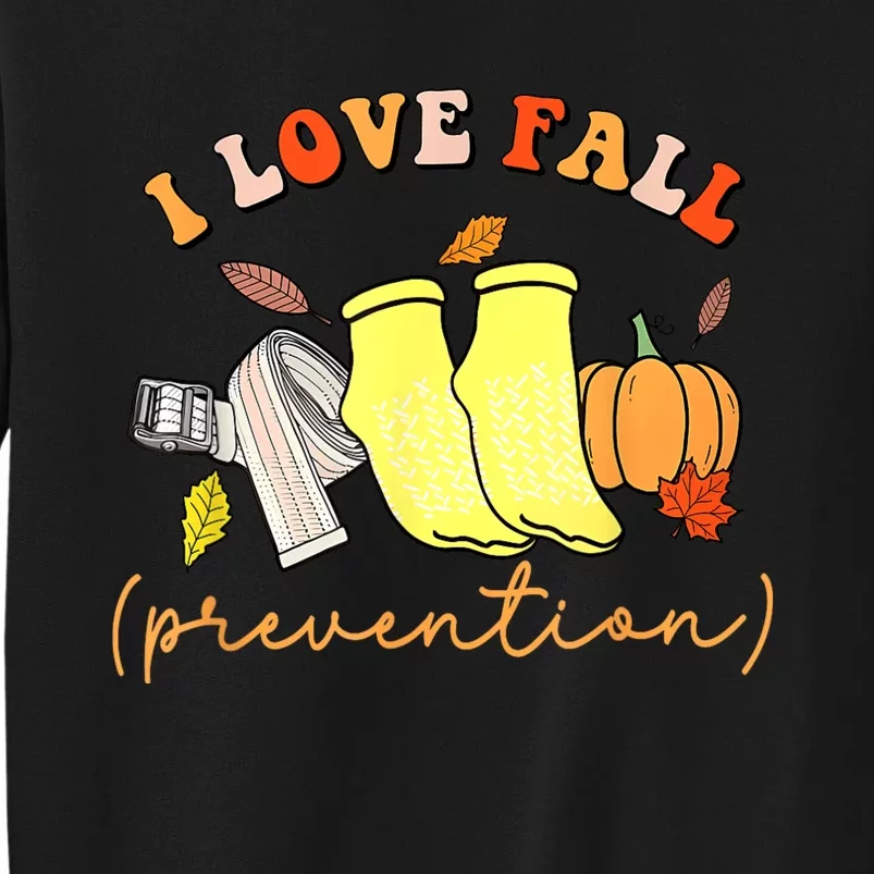 I Love Fall (Prevention) Sweatshirt