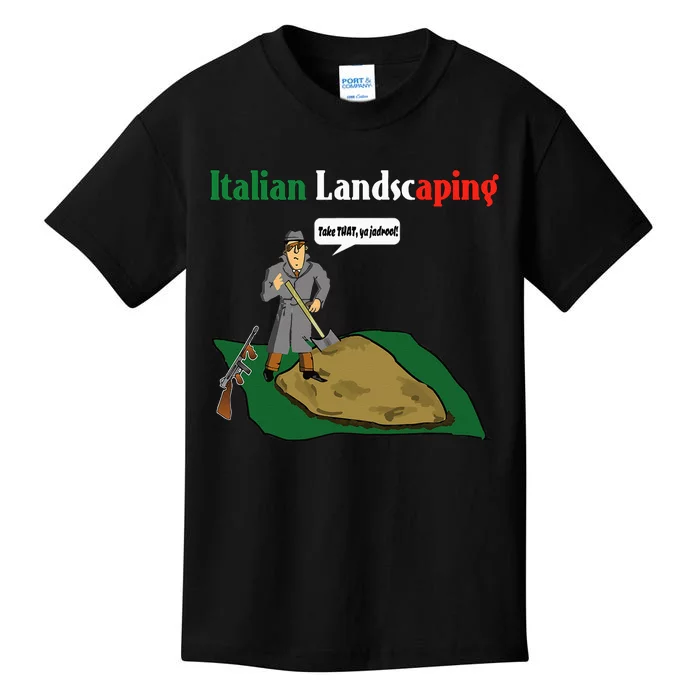 Italian Landscaping Funny Mafia Organized Crime Kids T-Shirt