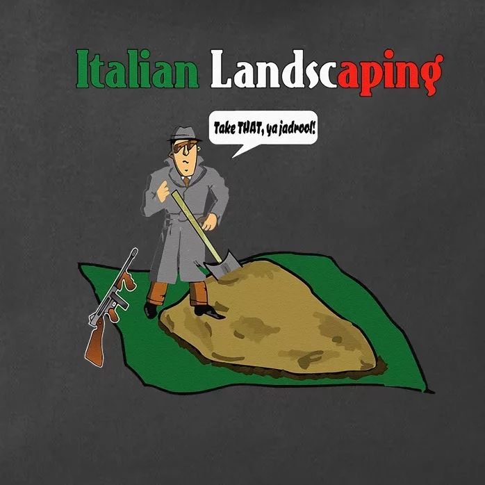 Italian Landscaping Funny Mafia Organized Crime Zip Tote Bag