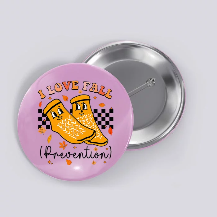 I Love Fall Prevention Fall Physical Therapy Button