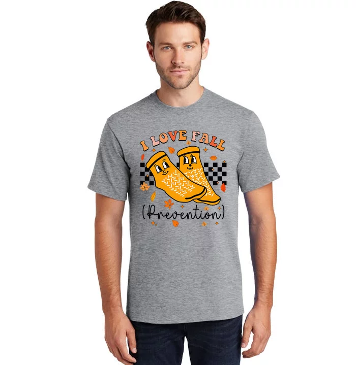 I Love Fall Prevention Fall Physical Therapy Tall T-Shirt