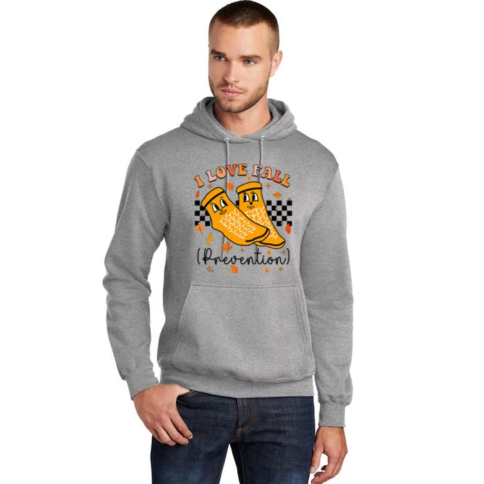 I Love Fall Prevention Fall Physical Therapy Tall Hoodie