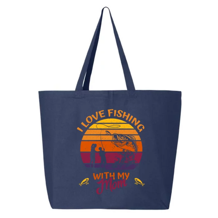 I Love Fishing With My Mom Great Gift Fishing Team Great Giftfishing Tour Gift 25L Jumbo Tote