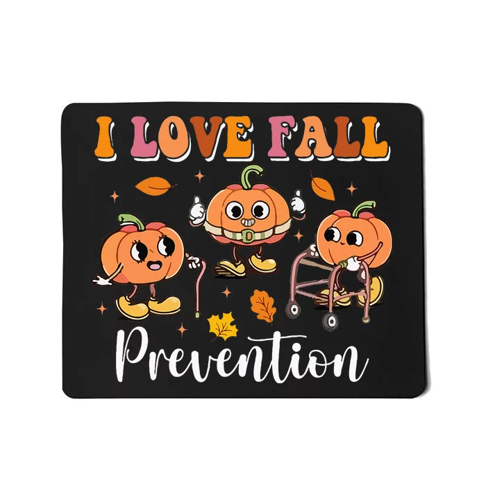 I Love Fall Prevention Fall Physical Therapy Mousepad