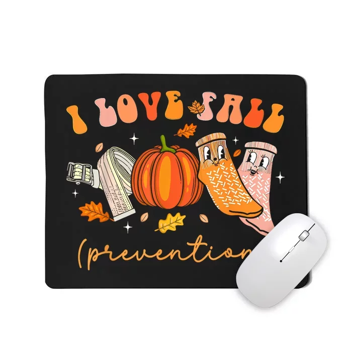 I Love Fall Prevention Fall Physical Therapy Mousepad