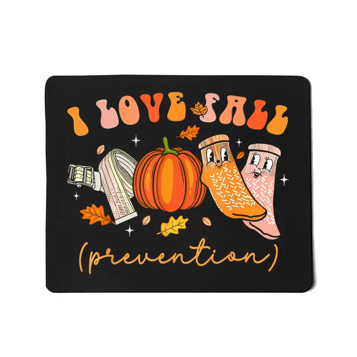 I Love Fall Prevention Fall Physical Therapy Mousepad