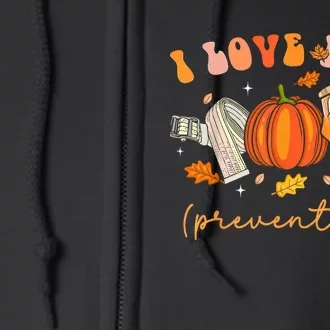 I Love Fall Prevention Fall Physical Therapy Full Zip Hoodie