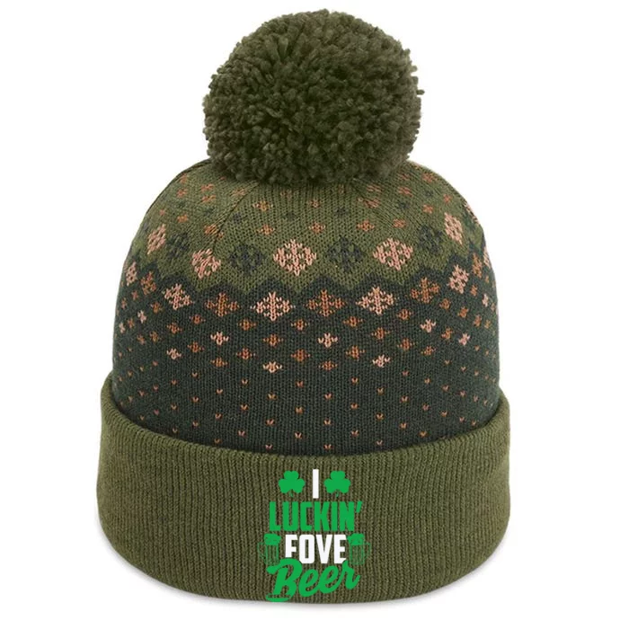 I Luckin' Fove Beer Funny St. Patty's Day Tee The Baniff Cuffed Pom Beanie