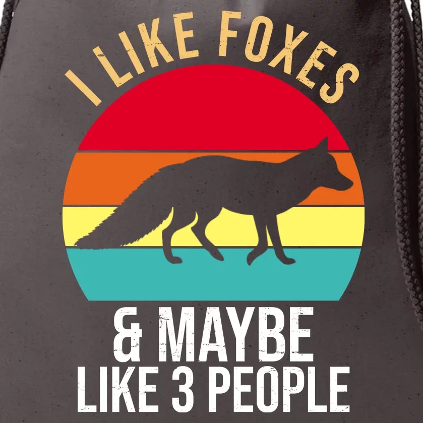 I Like Foxes And Maybe Like 3 People Funny Drawstring Bag