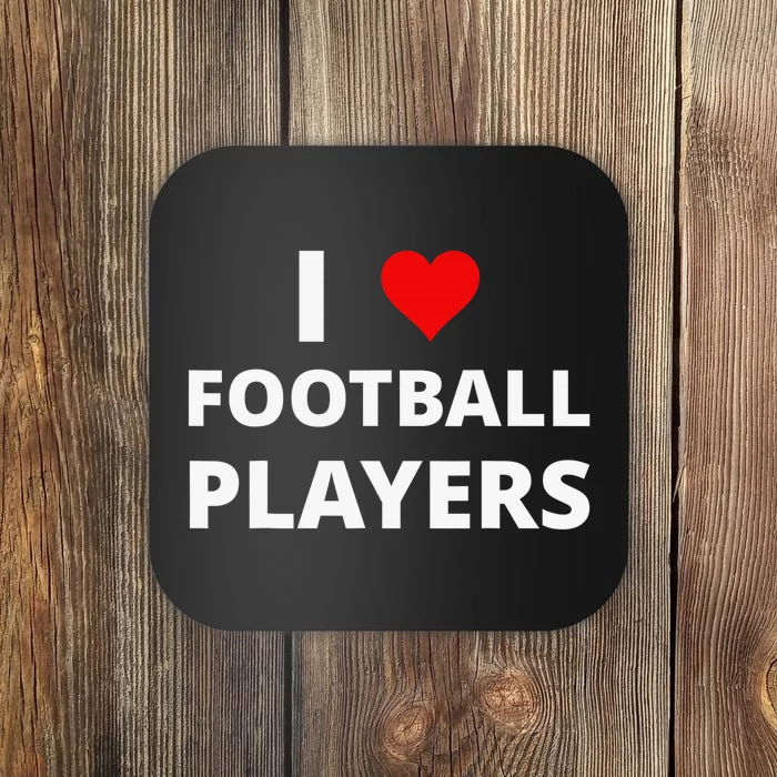 I Love Football Players, With A Red Heart Coaster