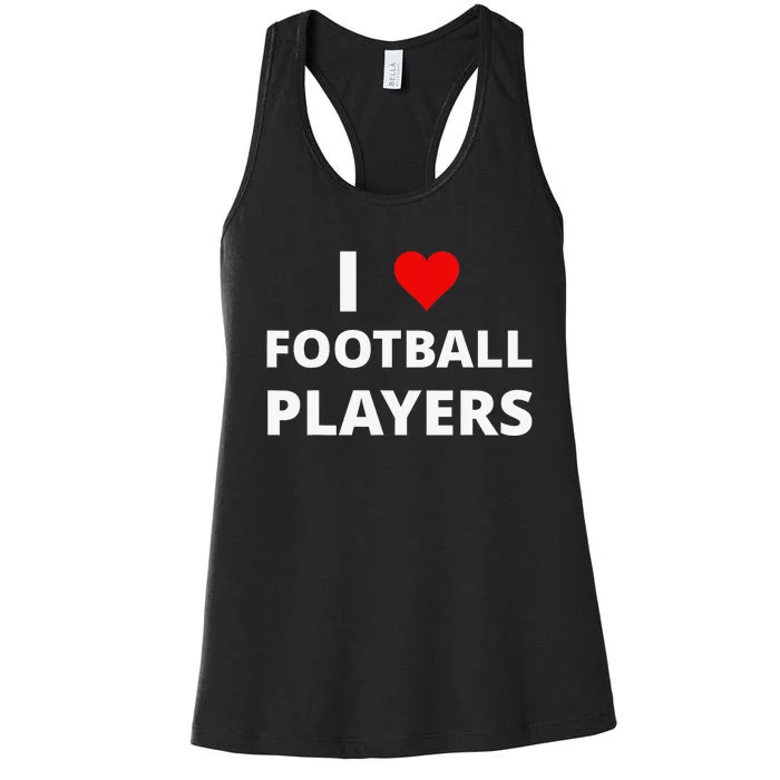 I Love Football Players, With A Red Heart Women's Racerback Tank