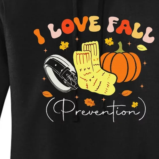 I Love Fall Prevention Autumn Nurse Physical Therapist Gift Women's Pullover Hoodie