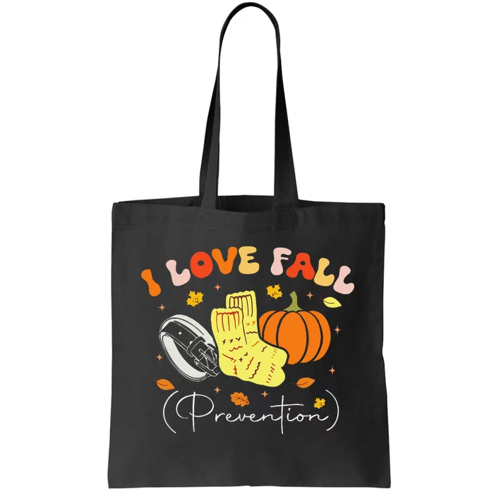 I Love Fall Prevention Autumn Nurse Physical Therapist Gift Tote Bag