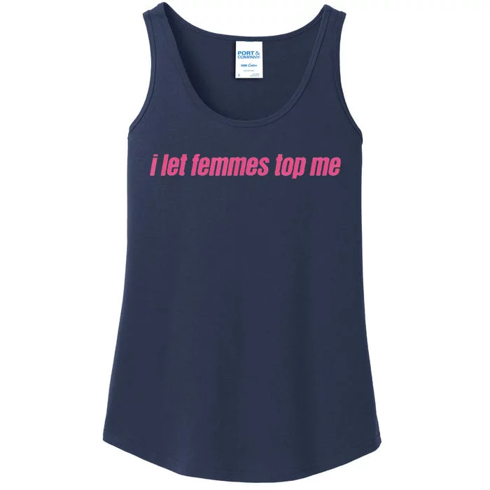 I Let Femmes Top Me Funny Lesbian Bisexual Ladies Essential Tank