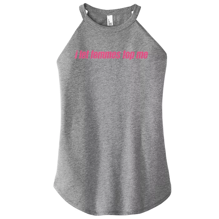 I Let Femmes Top Me Funny Lesbian Bisexual Women’s Perfect Tri Rocker Tank