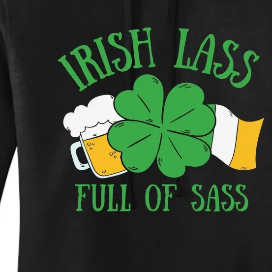 Irish Lass Full Of Sass Funny St Patricks Day Women's Pullover Hoodie