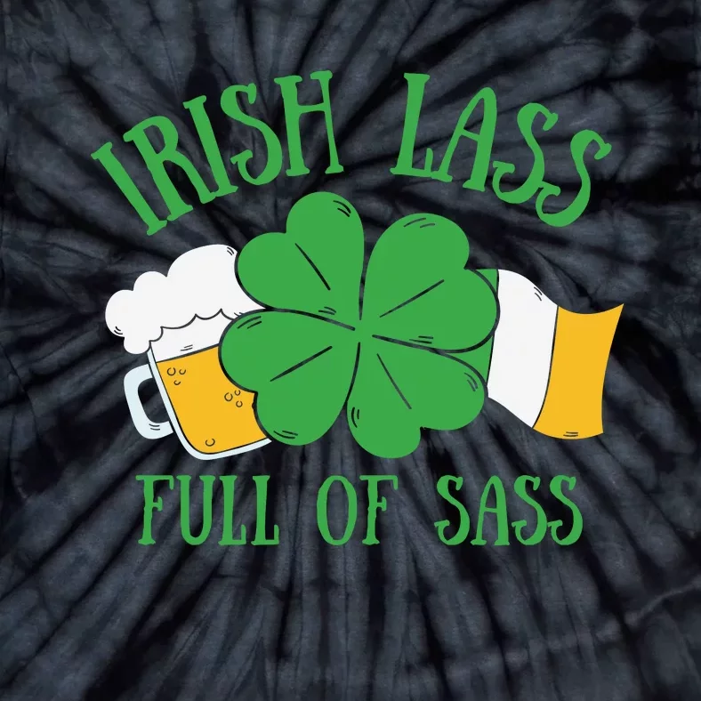 Irish Lass Full Of Sass Funny St Patricks Day Tie-Dye T-Shirt