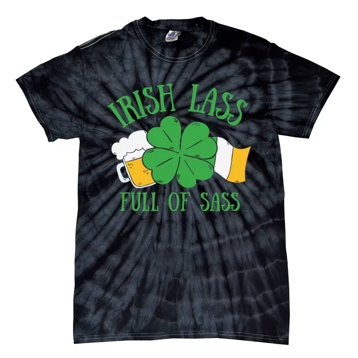 Irish Lass Full Of Sass Funny St Patricks Day Tie-Dye T-Shirt