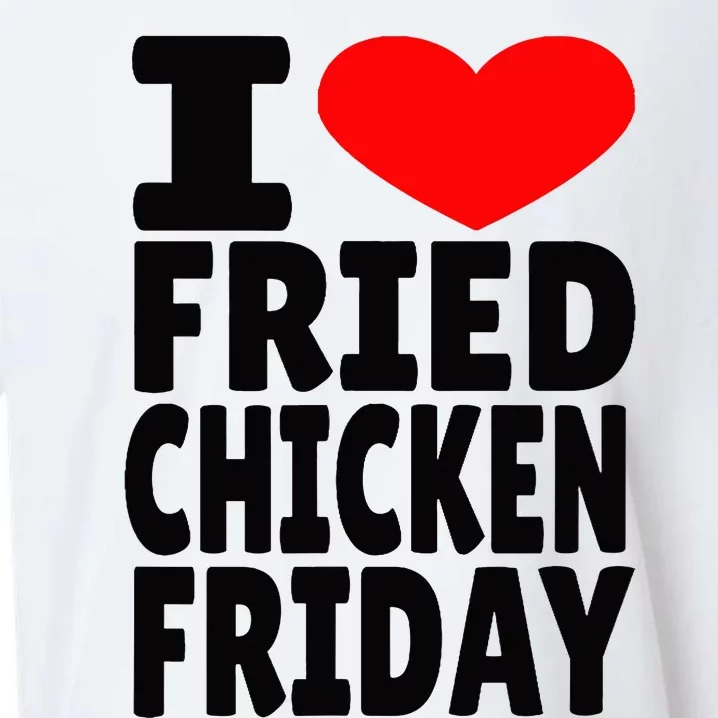 I Love Fried Chicken Friday Sueded Cloud Jersey T-Shirt