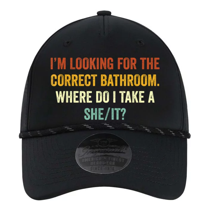 I’M Looking For The Correct Bathroom Where Do I Take A She/It Funny Gift Performance The Dyno Cap