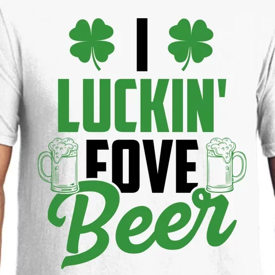 I Luckin Fove Beer Funny St Patrick's Day Pajama Set