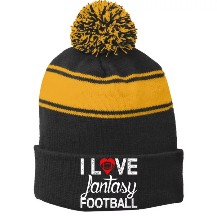 I Love Fantasy Football Graphic Stripe Pom Pom Beanie