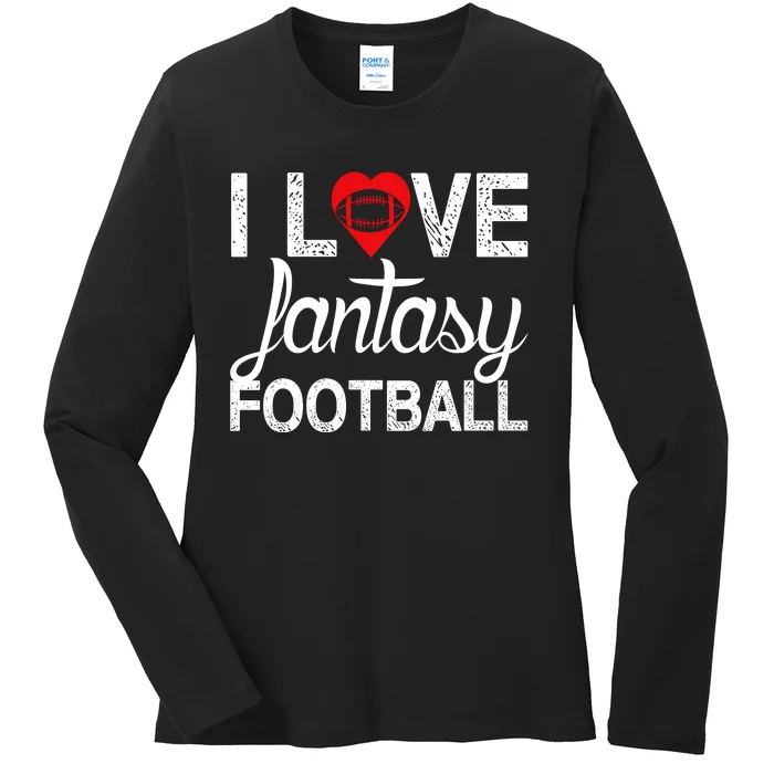 I Love Fantasy Football Graphic Ladies Long Sleeve Shirt