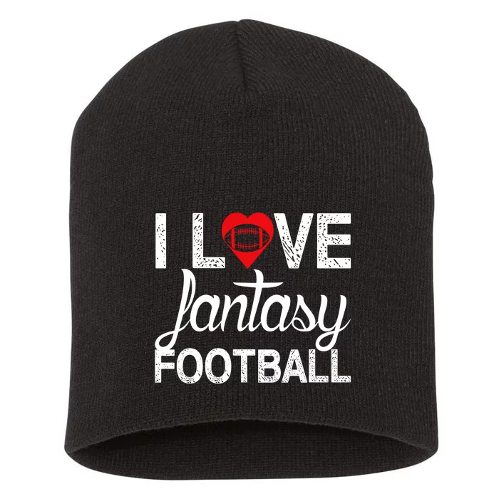 I Love Fantasy Football Graphic Short Acrylic Beanie