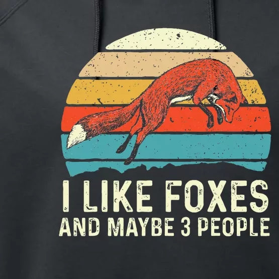 I Like Foxes Zookeeper Fox Lover Hiker Camper Performance Fleece Hoodie