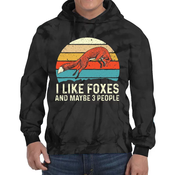 I Like Foxes Zookeeper Fox Lover Hiker Camper Tie Dye Hoodie