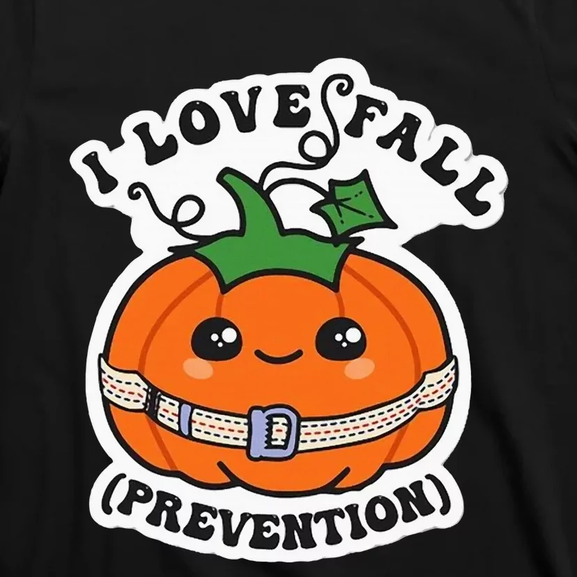 I Love Fall Prevention Fall Physical Therapy T-Shirt