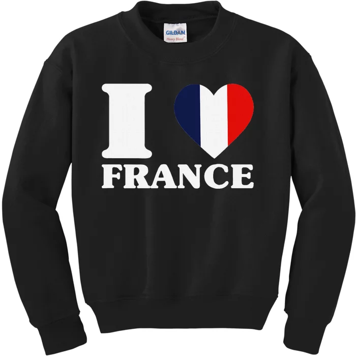 I Love France For France Fan I Love France Kids Sweatshirt