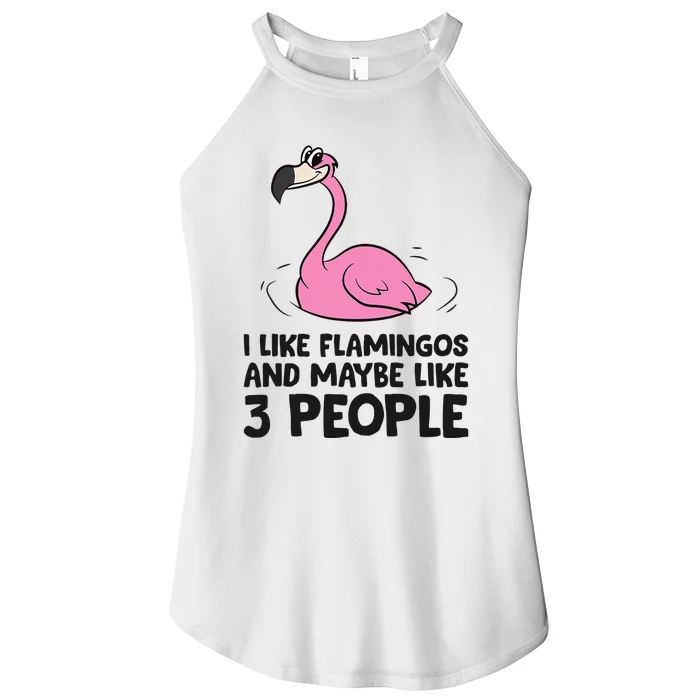 I Like Flamingos And Maybe Like 3 People Flamingos Women’s Perfect Tri Rocker Tank